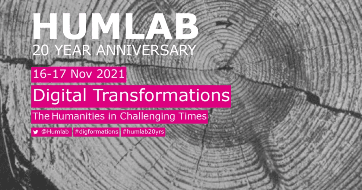 Digital Transformations: The  Humanities in Challenging Times , November 16-17, 2021, virtual