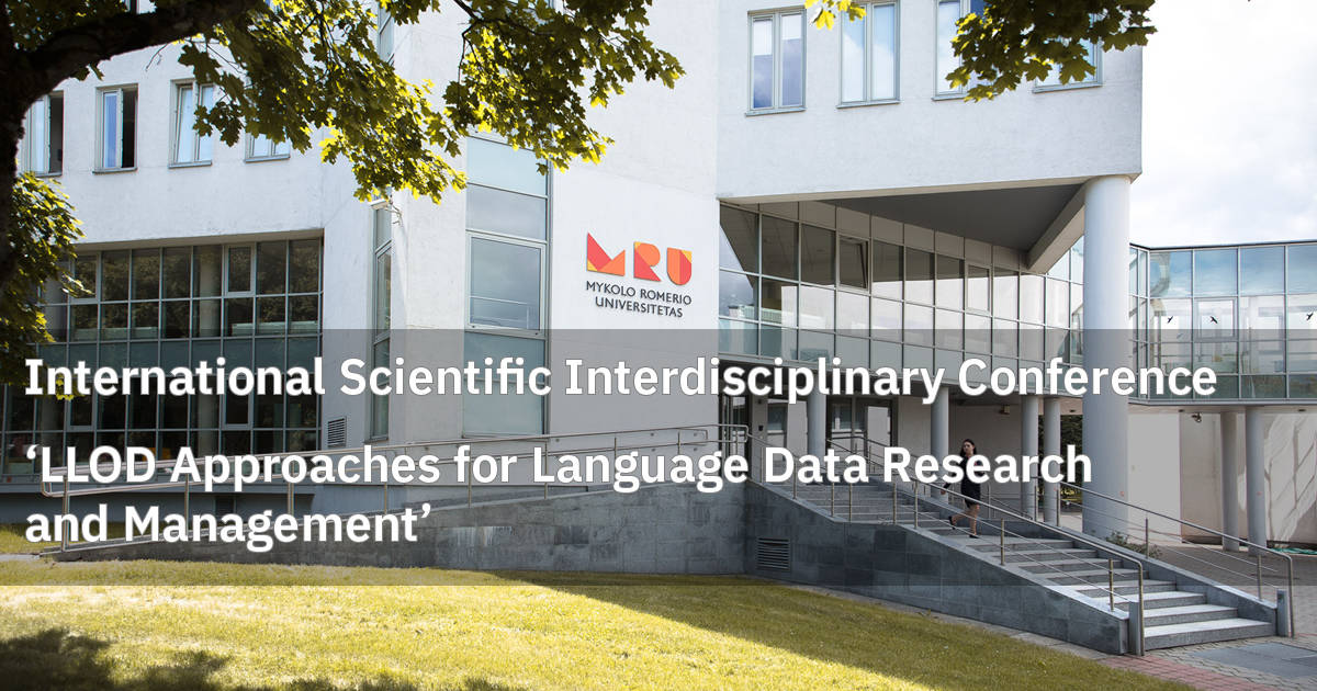 International Scientific Interdisciplinary Conference ‘LLOD Approaches for Language Data Research and Management’